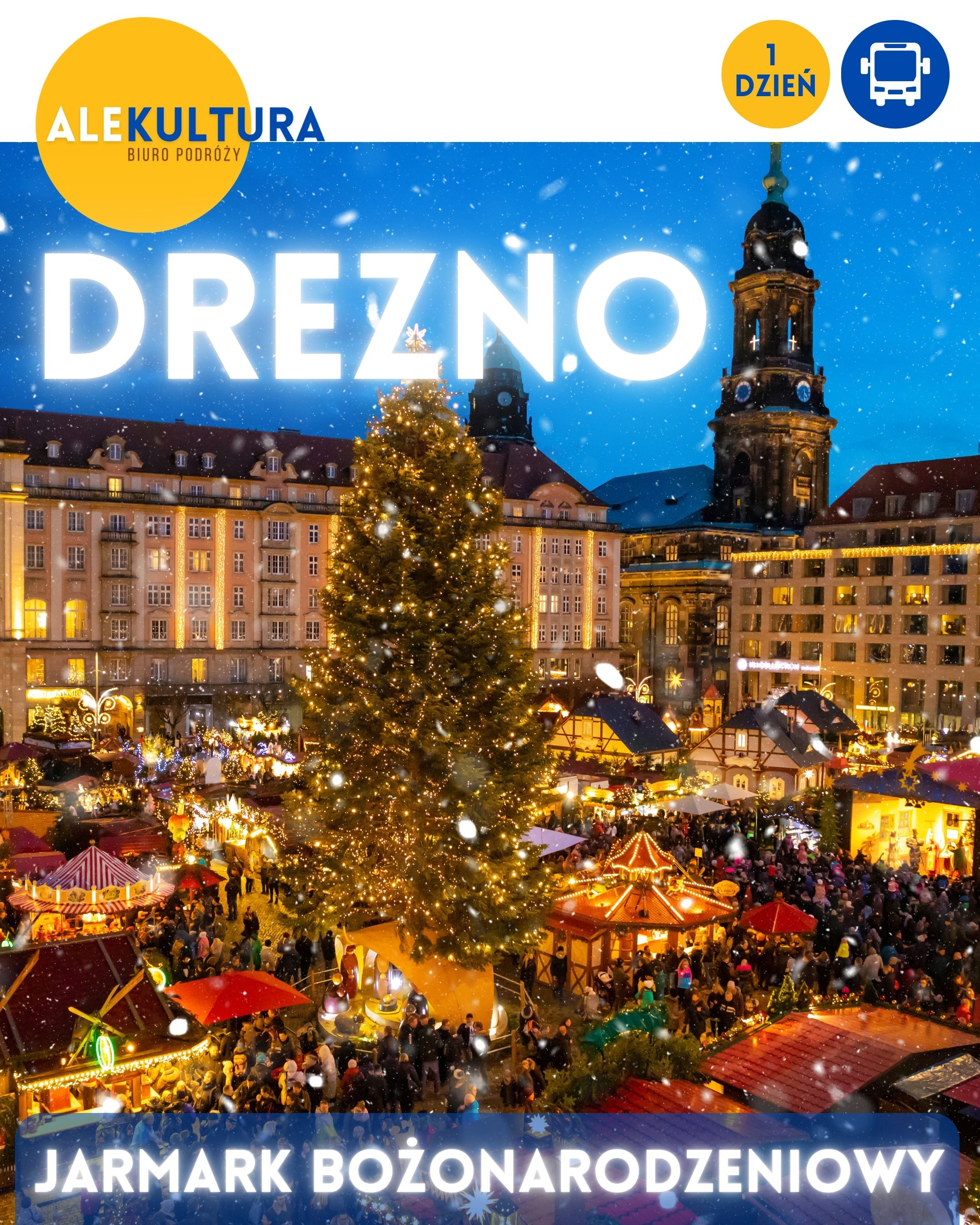 Drezno na Jarmarki Bożonarodzeniowe – Magia Świąt